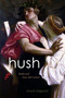 Hush (Media and Sonic Self-Control) by Mack Hagood, 9781478003809
