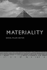 Materiality by Daniel Miller, 9780822335429