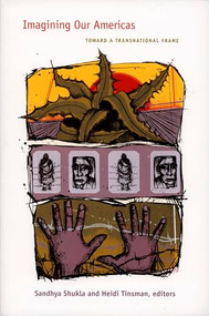 Imagining Our Americas (Toward a Transnational Frame) by Sandhya Shukla, Heidi Tinsman, 9780822339618