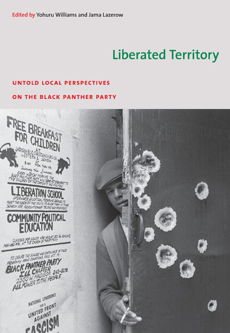 Liberated Territory (Untold Local Perspectives on the Black Panther Party) by Yohuru Williams, Jama Lazerow, 9780822343264
