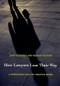 How Lawyers Lose Their Way (A Profession Fails Its Creative Minds) by Jean  Stefancic, Richard Delgado, 9780822335634