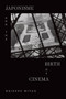 Japonisme and the Birth of Cinema by Daisuke Miyao, 9781478009429