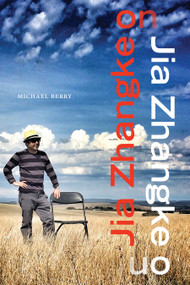 Jia Zhangke on Jia Zhangke by Michael Berry, 9781478018124