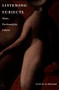 Listening Subjects (Music, Psychoanalysis, Culture) by David Schwarz, 9780822319221
