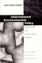 International Environmental Policy (From the Twentieth to the Twenty-First Century) by Lynton Keith Caldwell, 9780822318668
