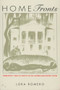 Home Fronts (Domesticity and Its Critics in the Antebellum United States) by Lora Romero, 9780822320302