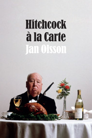 Hitchcock à la Carte by Jan Olsson, 9780822358046