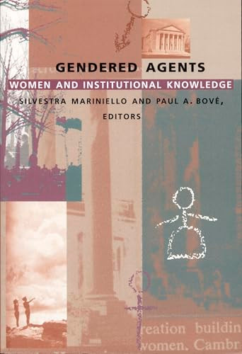Gendered Agents (Women and Institutional Knowledge) by Silvestra  Mariniello, Paul A. Bové, 9780822321965