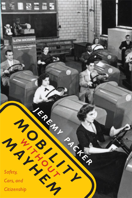 Mobility without Mayhem (Safety, Cars, and Citizenship) by Jeremy Packer, 9780822339632