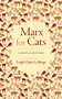 Marx for Cats (A Radical Bestiary) by Leigh Claire La Berge, 9781478019251