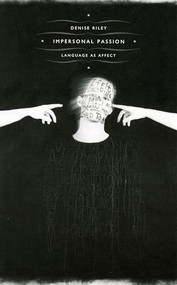 Impersonal Passion (Language as Affect) by Denise  Riley, 9780822335122