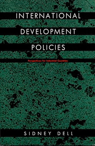International Development Policies (Perspectives for Industrial Countries) by Sidney Dell, 9780822310976