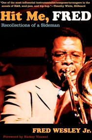 Hit Me, Fred (Recollections of a Sideman) by Fred Wesley, 9780822335481