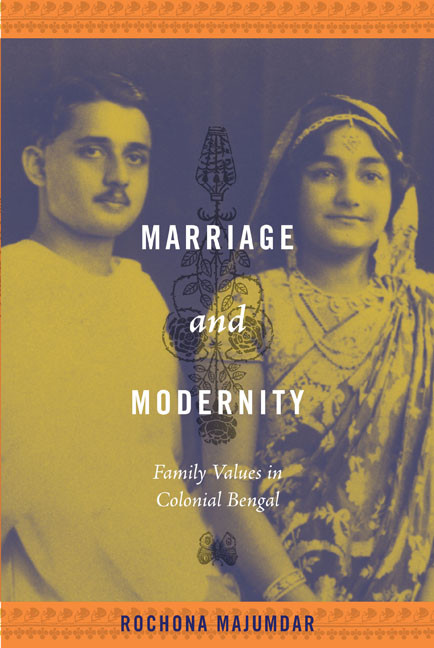 Marriage and Modernity (Family Values in Colonial Bengal) by Rochona Majumdar, 9780822344780
