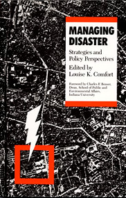 Managing Disaster (Strategies and Policy Perspectives) by Louise K. Comfort, 9780822308164