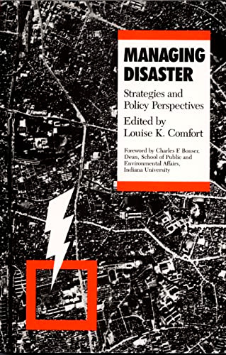 Managing Disaster (Strategies and Policy Perspectives) by Louise K. Comfort, 9780822308164