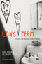 Long Term (Essays on Queer Commitment) by Scott Herring, Lee Wallace, 9781478014232