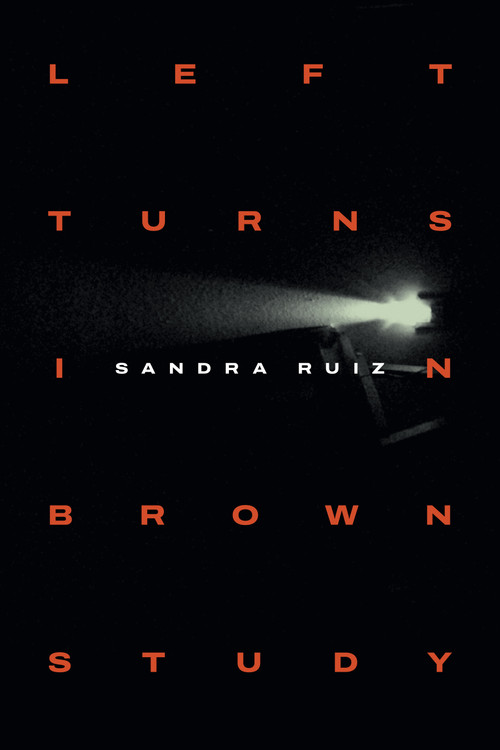 Left Turns in Brown Study by Sandra Ruiz, 9781478030126