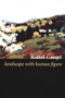 Landscape with Human Figure - 9780822328759 by Rafael Campo, 9780822328759