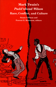 Mark Twain's Pudd'nhead Wilson (Race, Conflict and Culture) by Susan Gillman, Forrest G. Robinson, 9780822310464