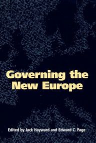 Governing the New Europe by Jack Hayward, Edward C. Page, 9780822317241