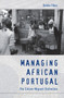 Managing African Portugal (The Citizen-Migrant Distinction) by Kesha Fikes, 9780822345121