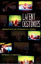 Latent Destinies (Cultural Paranoia and Contemporary U.S. Narrative) by Patrick O'Donnell, 9780822325871