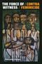 The Force of Witness (Contra Feminicide) by Rosa-Linda  Fregoso, 9781478017103