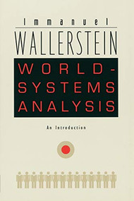 World-Systems Analysis (An Introduction) - 9780822334422 by Immanuel Wallerstein, 9780822334422