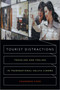 Tourist Distractions (Traveling and Feeling in Transnational Hallyu Cinema) by Youngmin Choe, 9780822361305