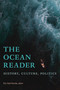 The Ocean Reader (History, Culture, Politics) by Eric  Paul Roorda, 9781478006961