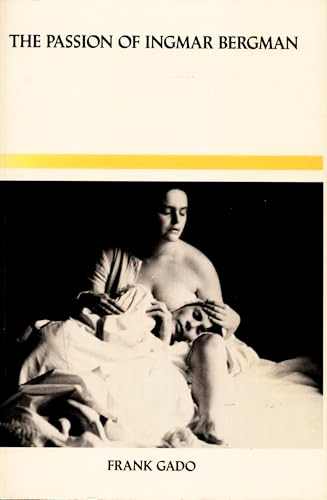 The Passion of Ingmar Bergman by Frank Gado, 9780822305866