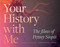 Your History with Me (The Films of Penny Siopis) by Sarah Nuttall, 9781478030430