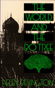 The World and the Bo Tree by Helen Bevington, 9780822311652