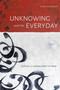 Unknowing and the Everyday (Sufism and Knowledge in Iran) by Seema Golestaneh, 9781478016892