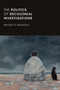 The Politics of Decolonial Investigations by Walter D. Mignolo, 9781478001492