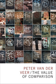 The Value of Comparison by Peter van der Veer, Thomas Gibson, 9780822361589