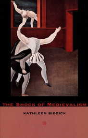 The Shock of Medievalism by Kathleen Biddick, 9780822321996