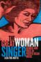 The Great Woman Singer (Gender and Voice in Puerto Rican Music) by Licia Fiol-Matta, 9780822362937