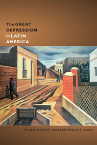 The Great Depression in Latin America by Paulo Drinot, Alan Knight, 9780822357506