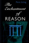The Enchantment Of Reason by Pierre Schlag, 9780822322146