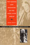 The Making and Unmaking of the Haya Lived World (Consumption, Commoditization, and Everyday Practice) by Brad Weiss, 9780822317227