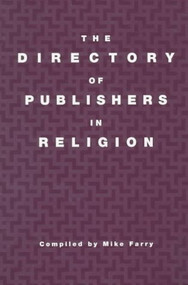 The Directory of Publishers in Religion by Mike Farry, 9780788504105