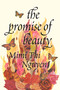 The Promise of Beauty by Mimi Thi Nguyen, 9781478030973