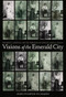 Visions of the Emerald City (Modernity, Tradition, and the Formation of Porfirian Oaxaca, Mexico) by Mark Overmyer-Velazquez, 9780822337904