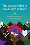 The Latinx Guide to Graduate School - 9781478019671 by Genevieve Negrón-Gonzales, Magdalena L. Barrera, 9781478019671
