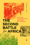 The Second Battle for Africa (Garveyism, the US Heartland, and Global Black Freedom) by Erik S. McDuffie, 9781478031048