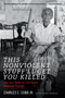 This Nonviolent Stuff'll Get You Killed (How Guns Made the Civil Rights Movement Possible) by Charles E. Cobb, 9780822361237