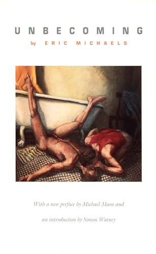 Unbecoming - 9780822320050 by Eric Michaels, Paul Foss, 9780822320050