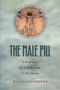 The Male Pill (A Biography of a Technology in the Making) by Nelly Oudshoorn, 9780822331957
